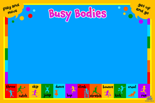 Busy Bodies physical activity vinyl display with colourful movement-themed graphics for EYFS and primary PE or wellbeing areas.